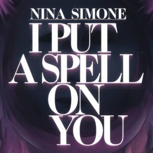 SF1110954 – Nina Simone – I Put A Spell On You