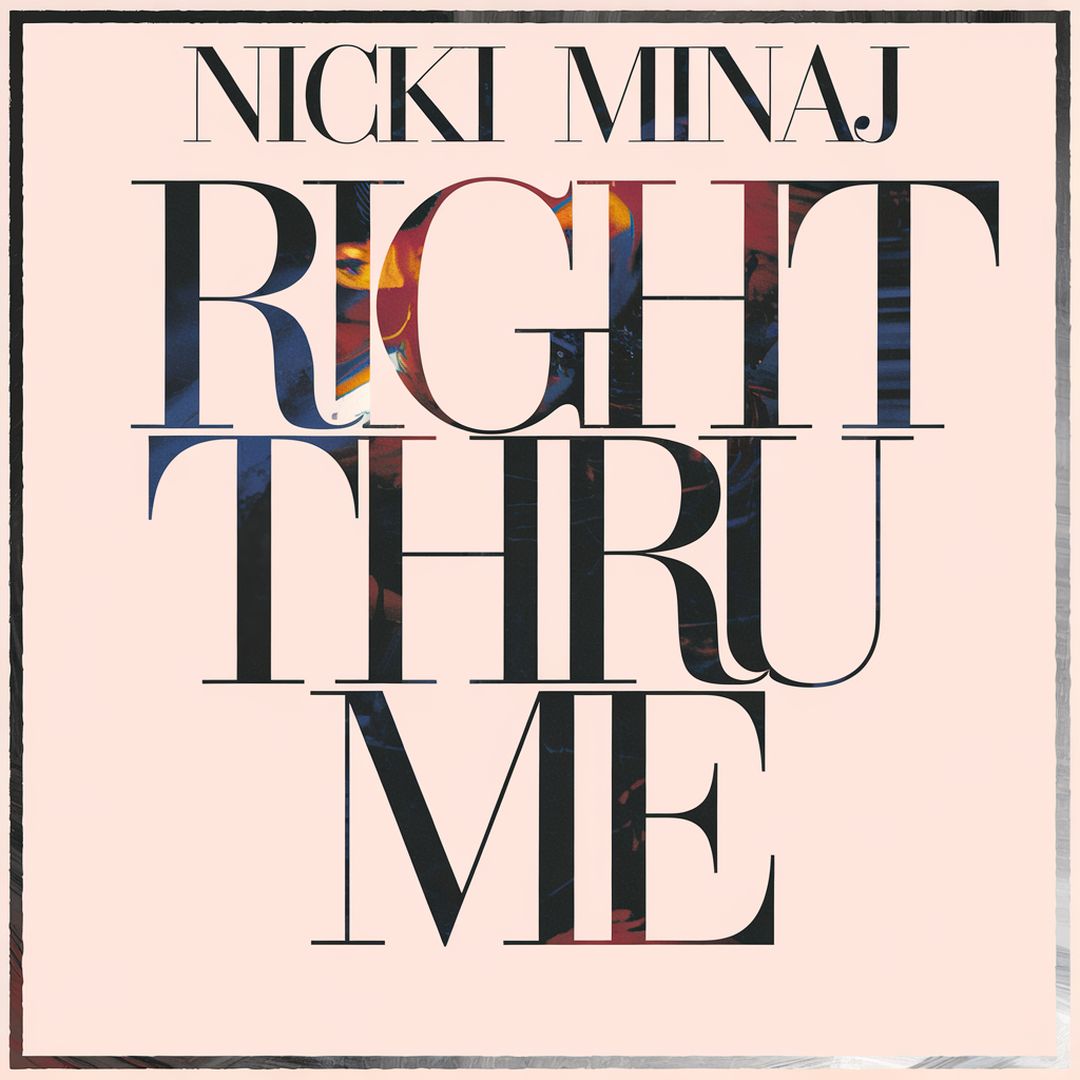 Nicki Minaj - Right Thru Me