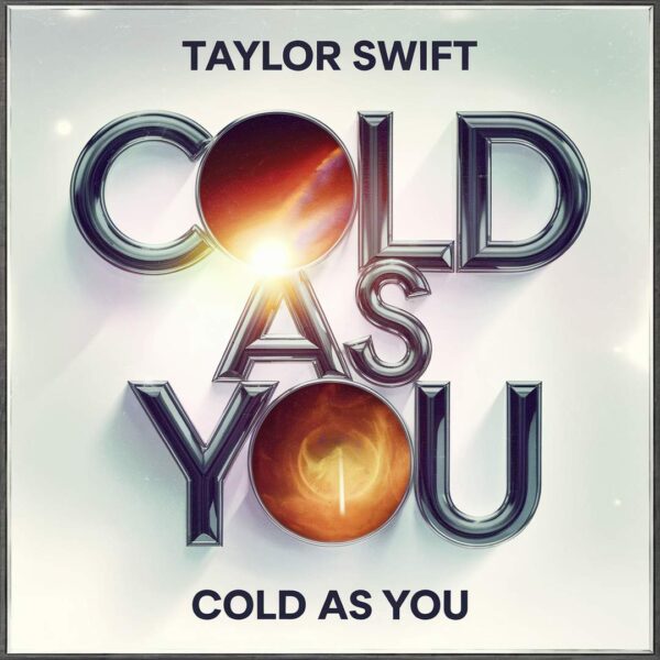 Taylor Swift - Cold As You