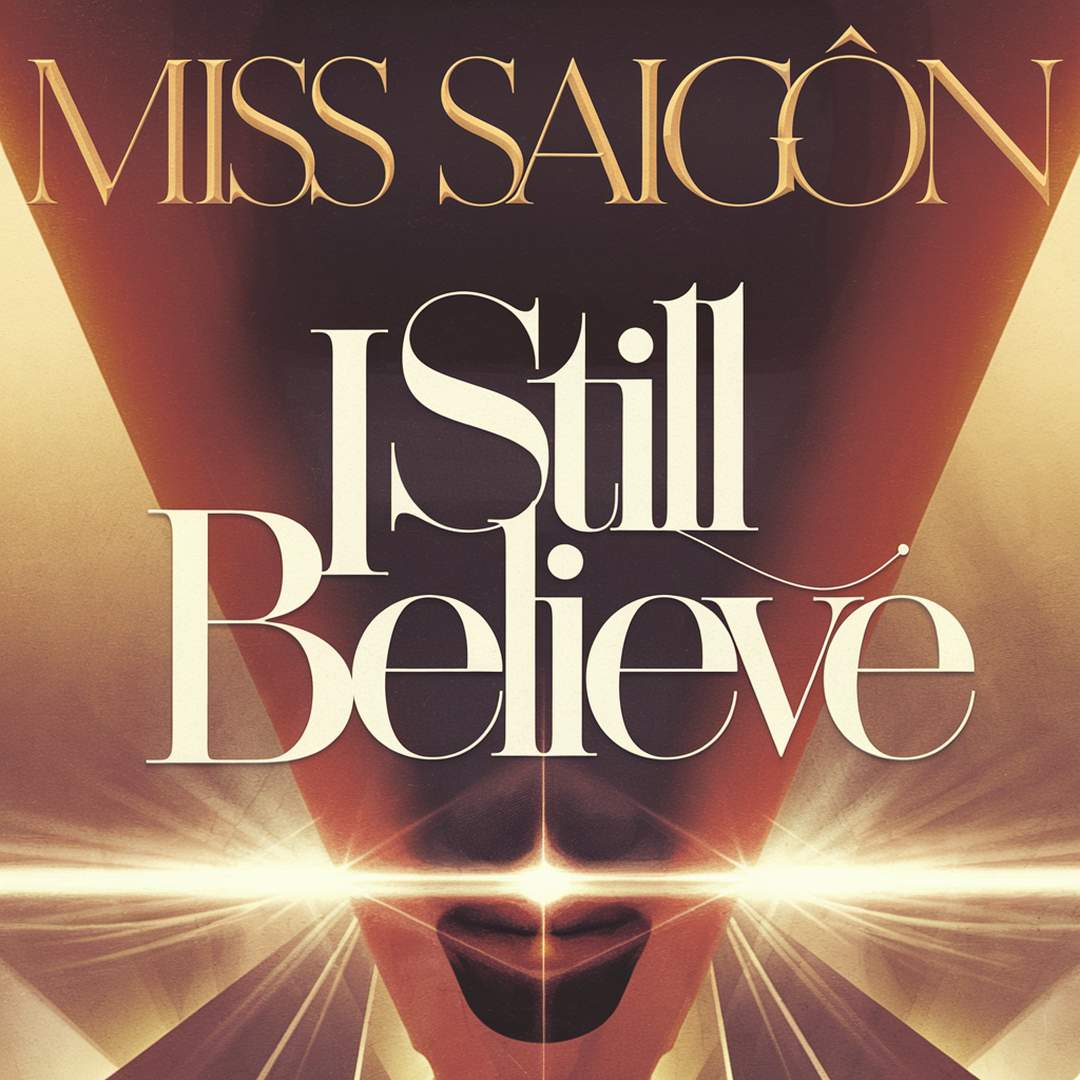 Miss Saigon - I Still Believe