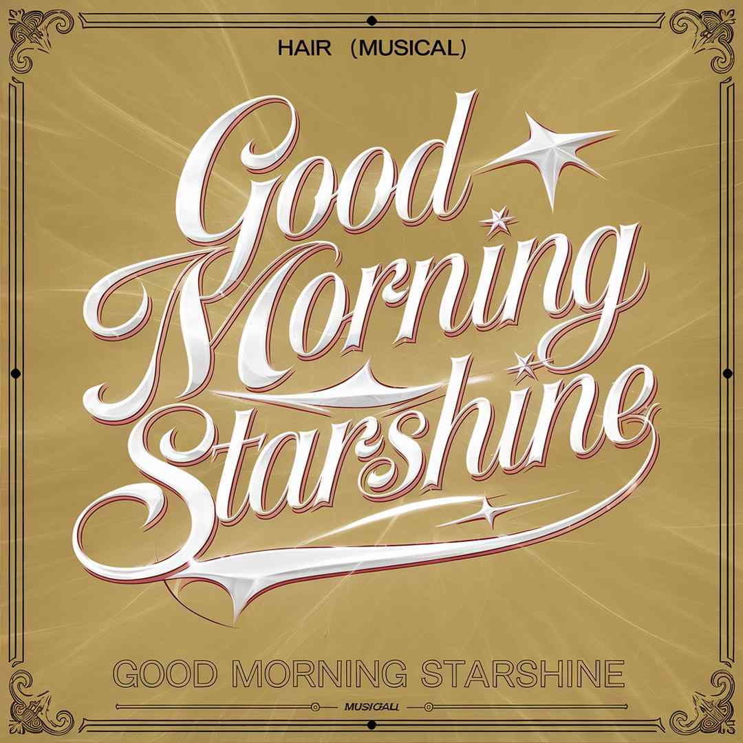 Hair - Good Morning Starshine