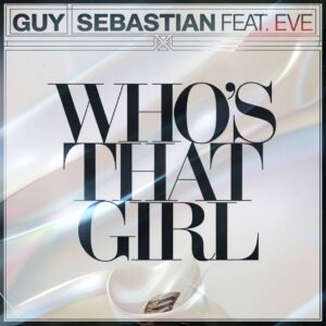 SF1111019 – Guy Sebastian Feat. Eve – Who’s That Girl