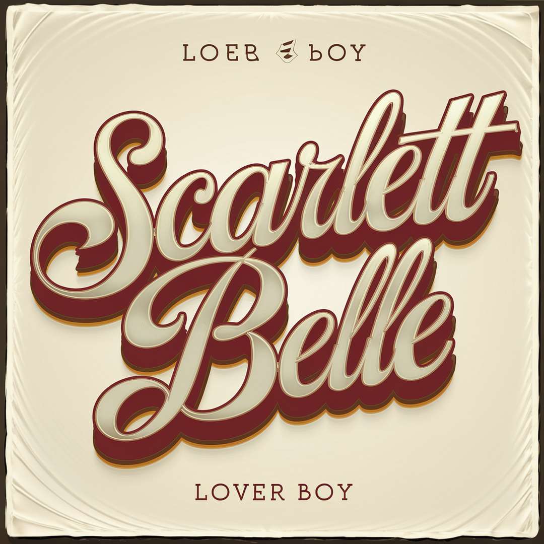Scarlett Belle - Lover Boy