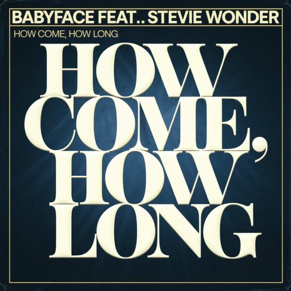 Babyface - How Come, How Long