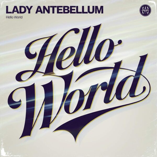 Lady Antebellum - Hello World