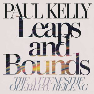 SF1111056 – Paul Kelly – Leaps and Bounds