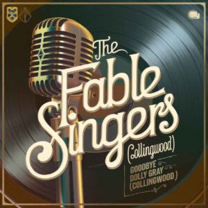 SF1111060 – The Fable Singers – Goodbye Dolly Gray (Collingwood)