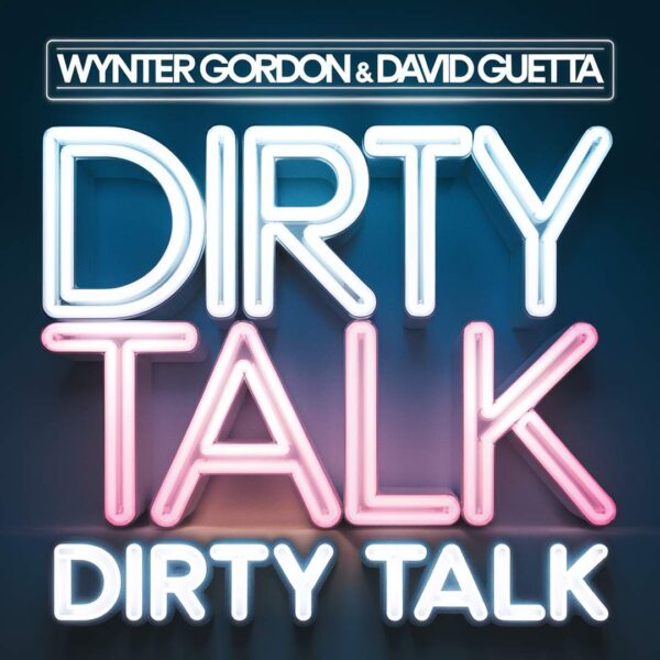 Wynter Gordon - Dirty Talk