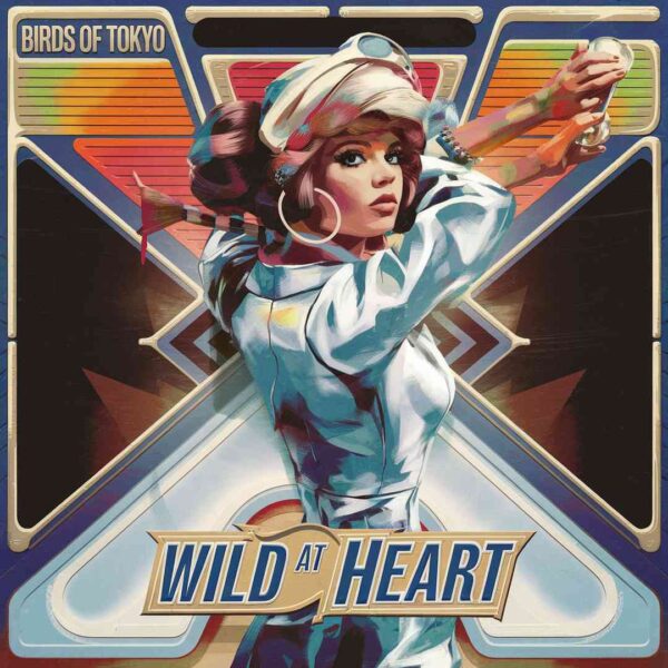Birds Of Tokyo - Wild At Heart