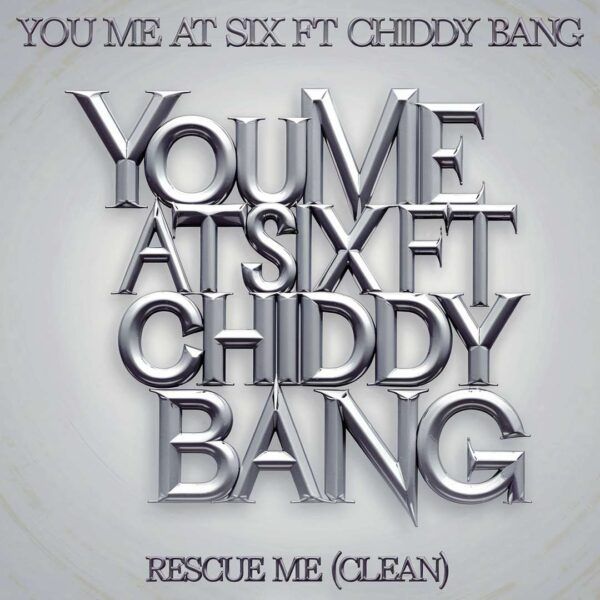 You Me At Six - Rescue Me (Clean)
