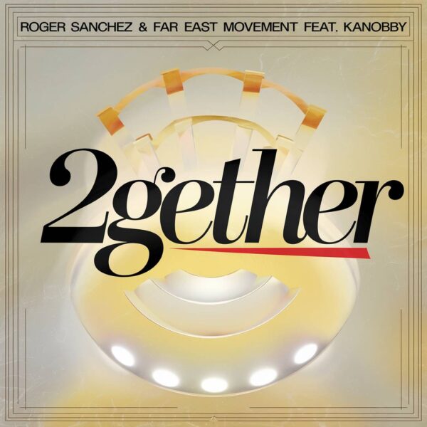 Roger Sanchez - 2Gether