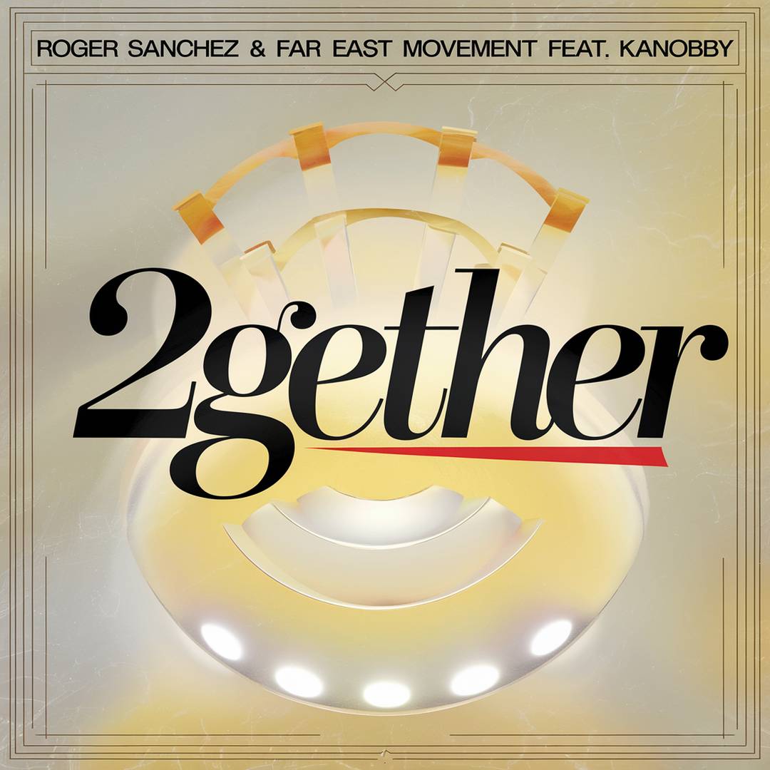 Roger Sanchez - 2Gether