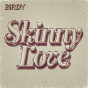 SF1111168 – Birdy – Skinny Love