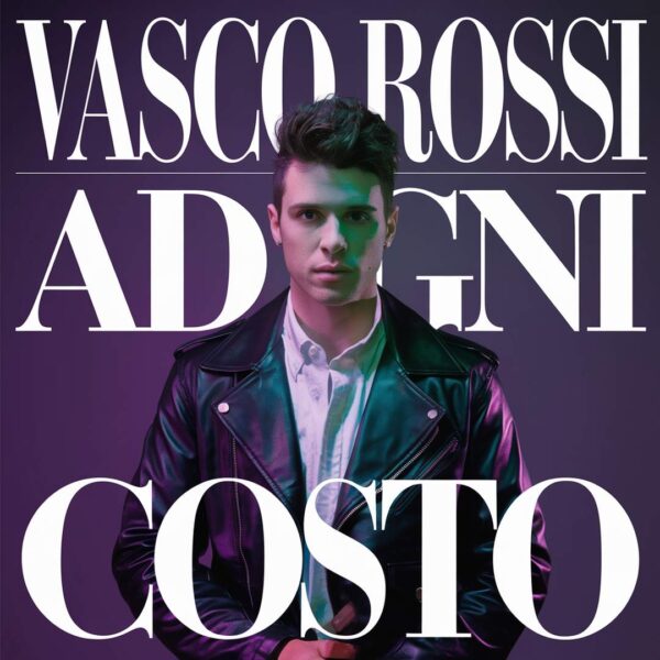 Vasco Rossi - Ad Ogni Costo