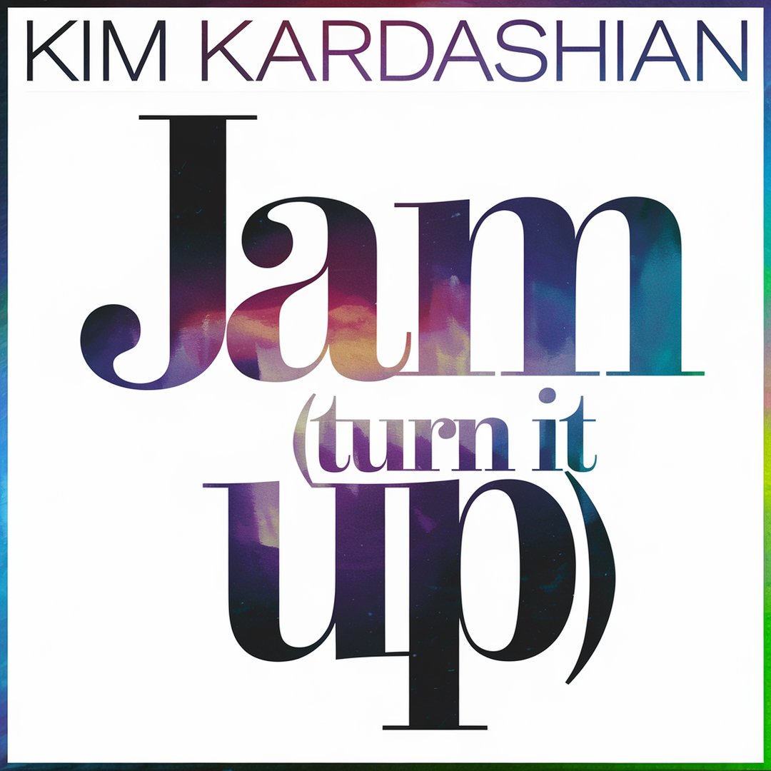 Kim Kardashian - Jam (Turn It Up)