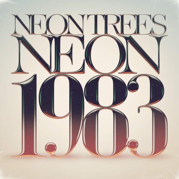 Neon Trees - 1983