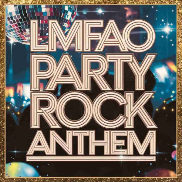LMFAO - Party Rock Anthem