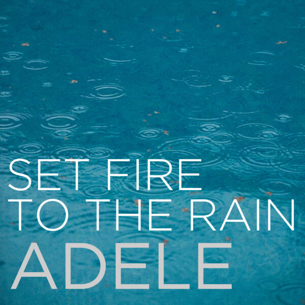 Adele - Set Fire To The Rain