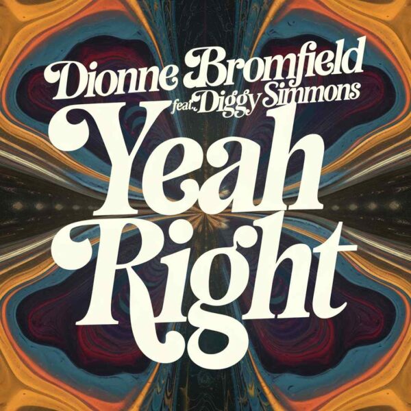 Dionne Bromfield - Yeah Right