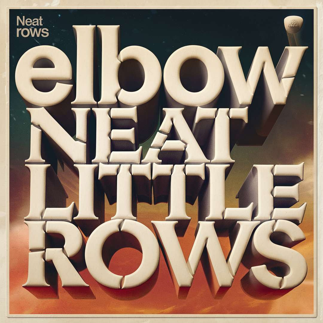 Elbow - Neat Little Rows