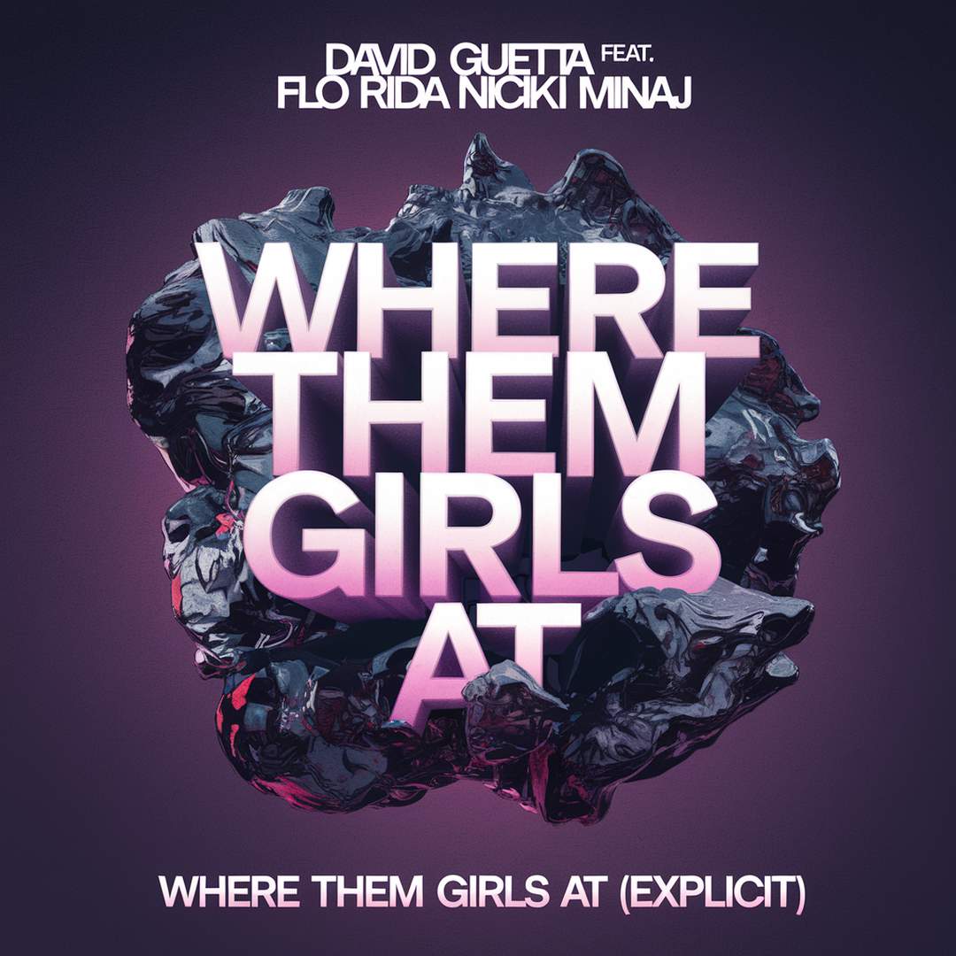 David Guetta - Where Them Girls At (Explicit)