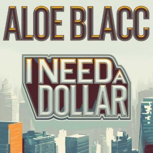 SF1111312 – Aloe Blacc – I Need A Dollar
