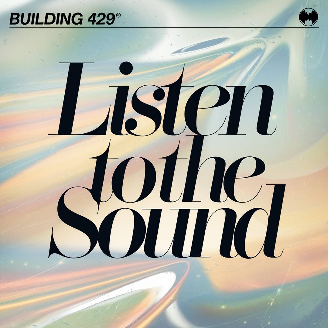 Building 429 - Listen To The Sound