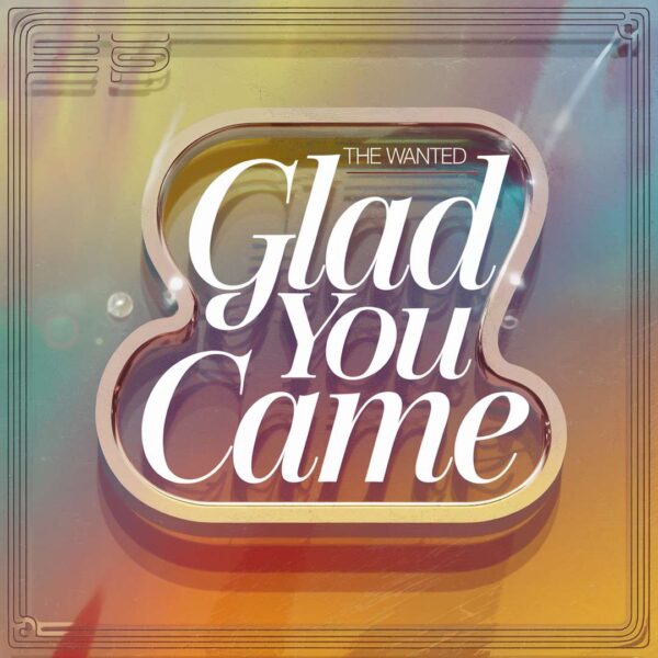 The Wanted - Glad You Came
