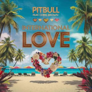 SF1111405 – Pitbull Feat. Chris Brown – International Love (Clean)