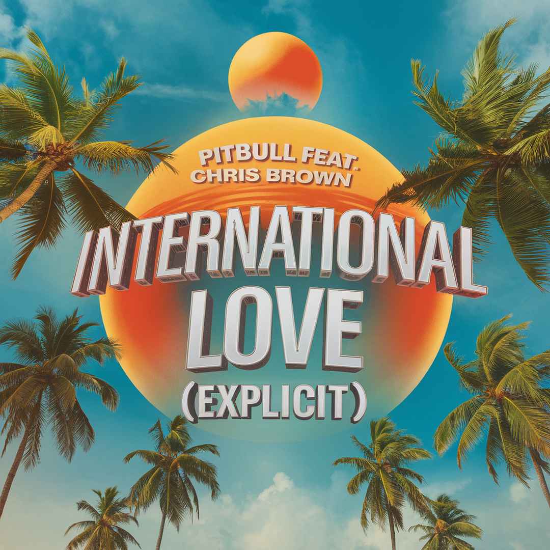 Pitbull - International Love (Explicit)