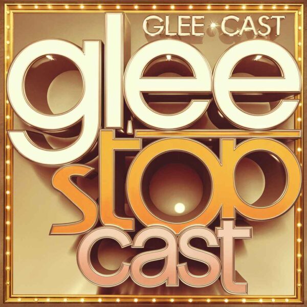 Glee Cast - Don't Stop