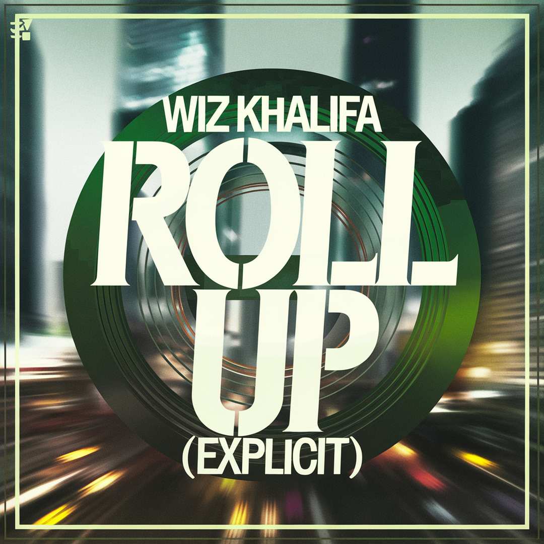 Wiz Khalifa - Roll Up (Explicit)