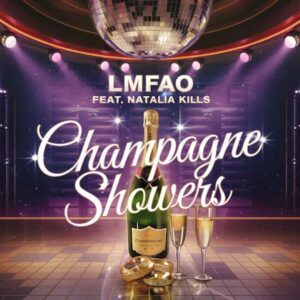 SF1111443 – LMFAO Feat. Natalia Kills – Champagne Showers (Clean)