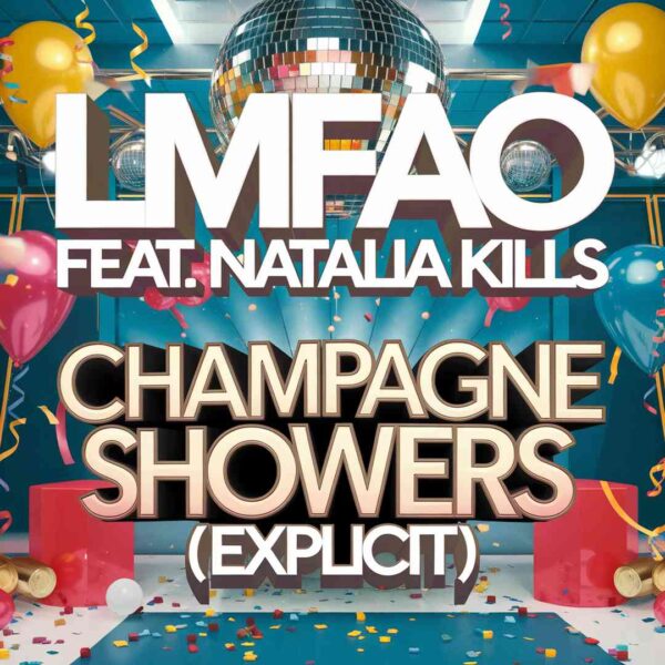 LMFAO - Champagne Showers (Explicit)