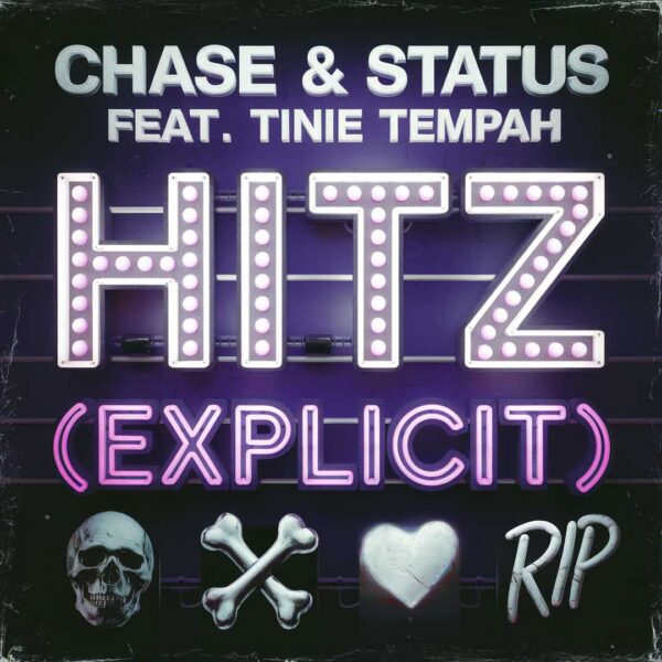 Chase & Status - Hitz (Explicit)
