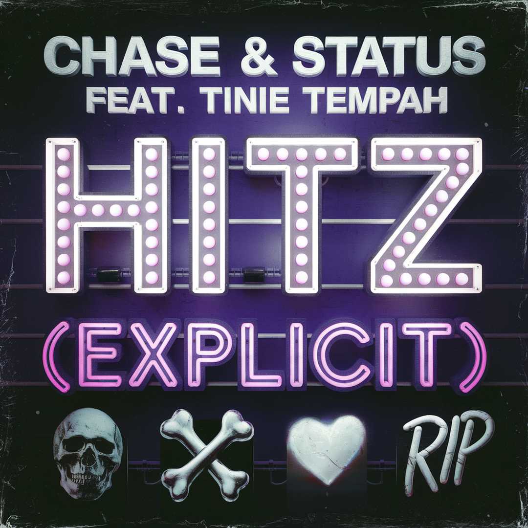 Chase & Status - Hitz (Explicit)