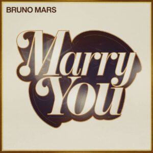 SF1111455 – Bruno Mars – Marry You