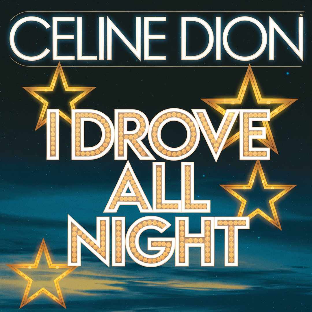 Celine Dion - I Drove All Night