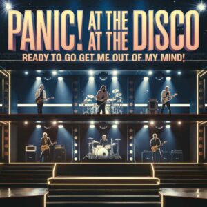 SF1111792 – Panic! At The Disco – Ready to Go (Get Me Out of My Mind)