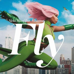 SF1111812 – Nicki Minaj Feat. Rihanna – Fly