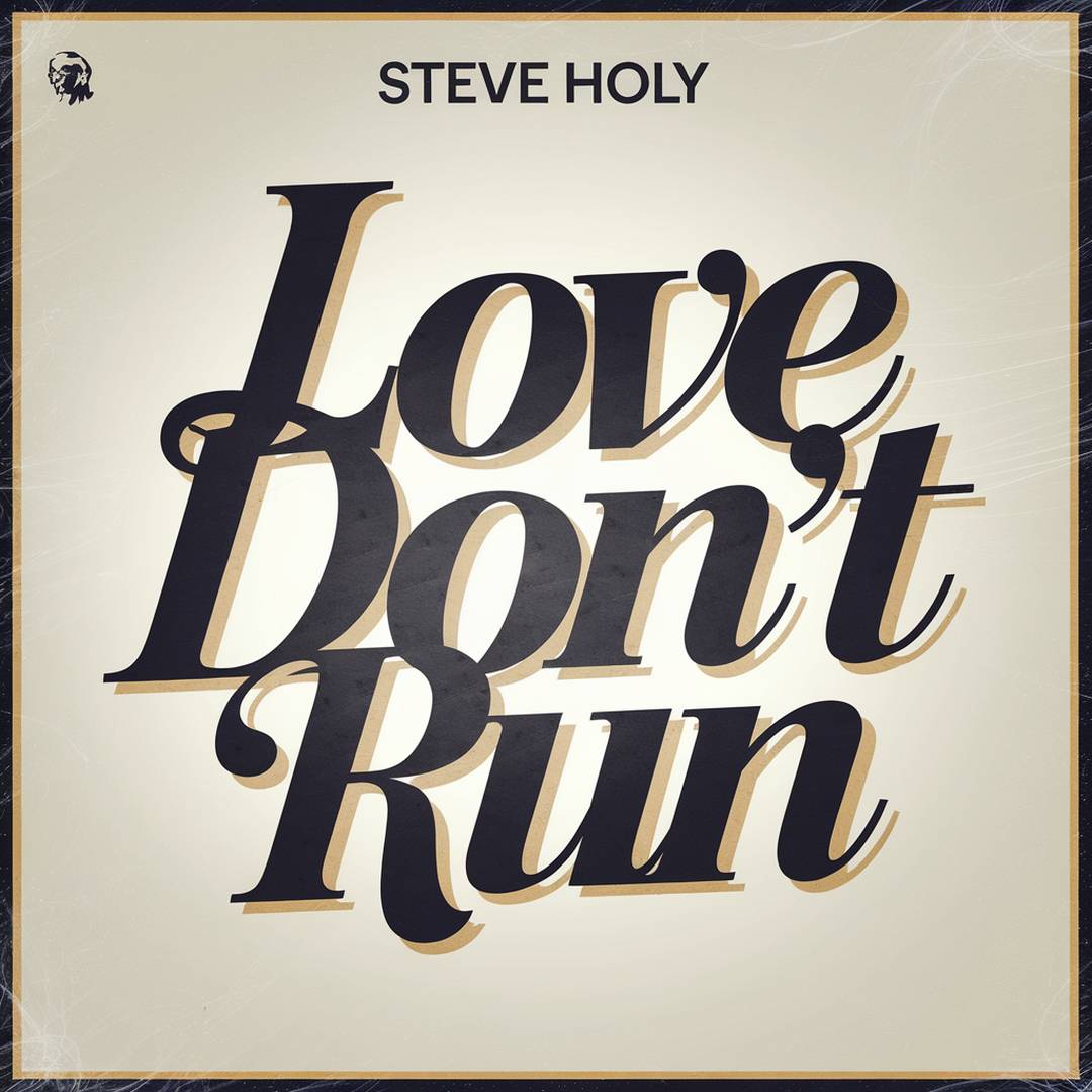 Steve Holy - Love Don't Run