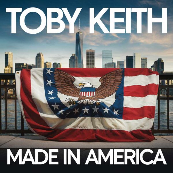 Toby Keith - Made In America