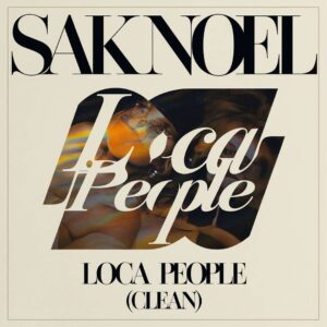 SF1111948 – Sak Noel – Loca People (Clean)