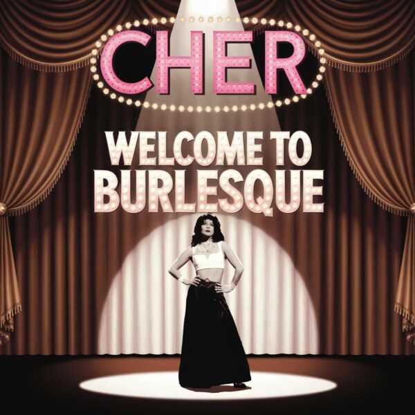 Cher - Welcome To Burlesque