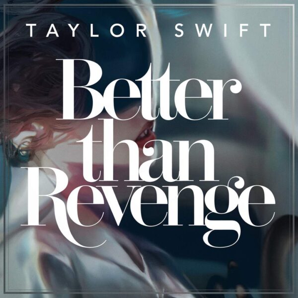Taylor Swift - Better Than Revenge