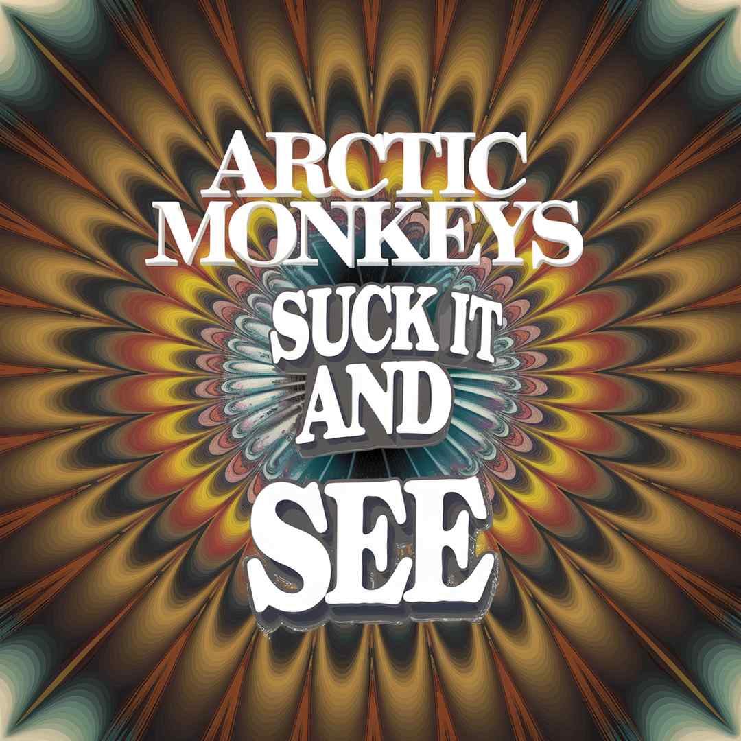 Arctic Monkeys - Suck It And See