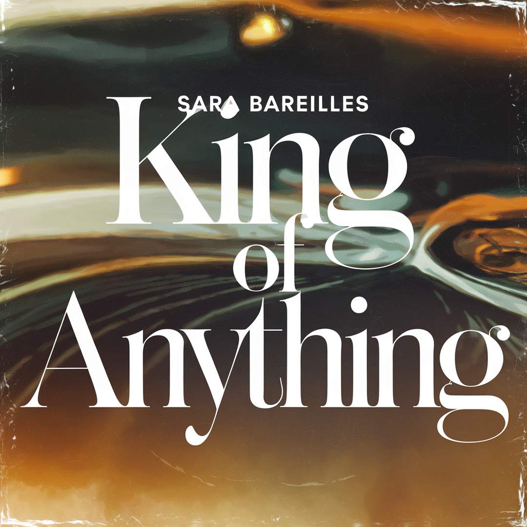 Sara Bareilles - King of Anything