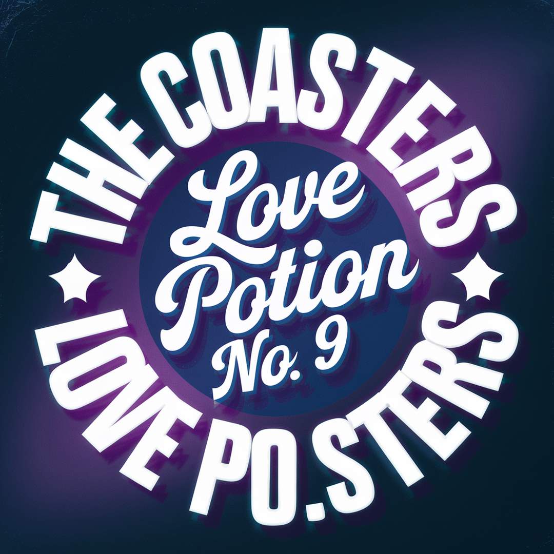 The Coasters - Love Potion No 9