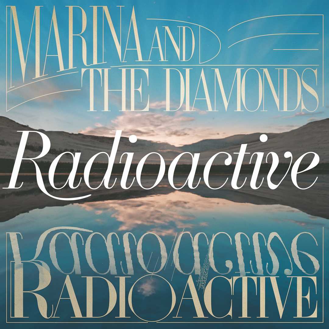 Marina And The Diamonds - Radioactive