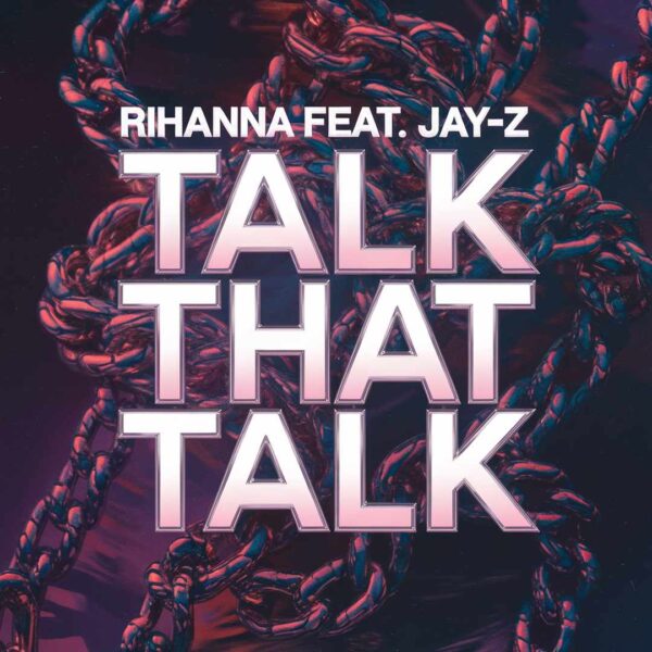 Rihanna - Talk That Talk